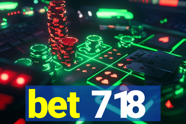 bet 718